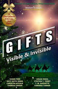 Gifts: Visible &amp; Invisible