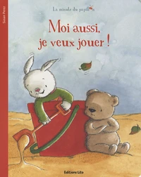 Moi aussi, je veux jouer !