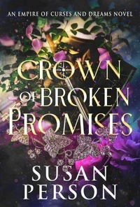 Crown of Broken Promises