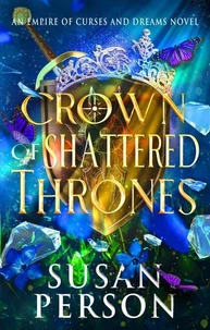 Crown of Shattered Thrones