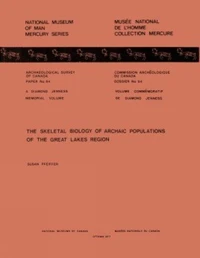 Skeletal Biology of Archaic Populations of the Great Lakes Region