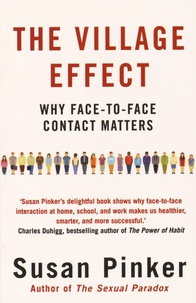 Susan Pinker - The Village Effect - Why Face-to-Face Contact Matters.