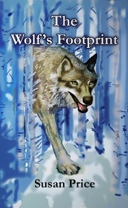  Susan Price - The Wolf's Footprint - 8-10 series.