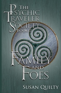  Susan Quilty - Family and Foes - The Psychic Traveler Society, #2.