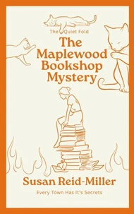 The Maplewood Bookshop Mystery: The Quiet Fold