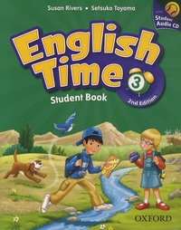 Susan Rivers et Setsuko Toyama - English Time 3 - Student Book.