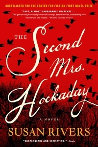 Susan Rivers - The Second Mrs. Hockaday - A Novel.