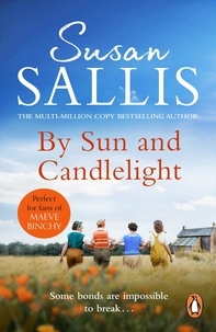 Susan Sallis - By Sun And Candlelight - a moving and uplifting novel of friendship and the bonds that tie us together from bestselling author Susan Sallis.