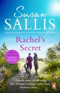 Susan Sallis - Rachel's Secret - an engrossing and heartwarming novel of friendship and the bonds which tie us together from bestselling author Susan Sallis.