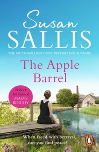 Susan Sallis - The Apple Barrel - A heart-wrenching West Country novel of the ultimate betrayal of trust from bestselling author Susan Sallis.