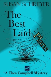  Susan Schreyer - The Best Laid Plans - Thea Campbell Mysteries, #7.