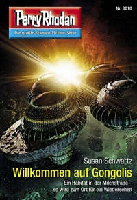 Perry Rhodan 3010: Willkommen auf Gongolis