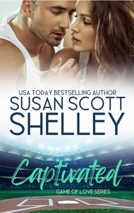  Susan Scott Shelley - Captivated - Game of Love, #2.