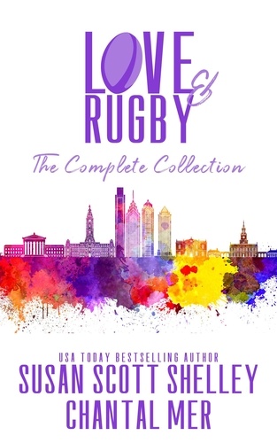  Susan Scott Shelley - Love &amp; Rugby, The Complete Collection - Love &amp; Rugby.