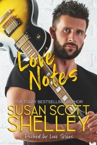  Susan Scott Shelley - Love Notes - Rocked by Love, #1.