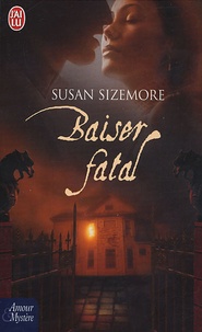 Susan Sizemore - Baiser fatal.