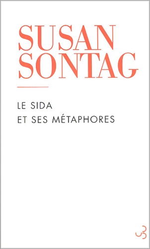 Susan Sontag - Le sida et ses métaphores.