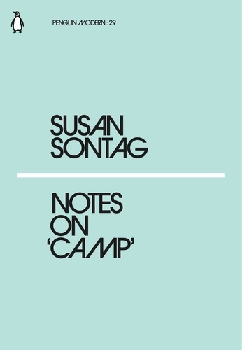 Susan Sontag - Notes on Camp.