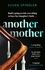 Another Mother. 'An absolute belter of a page-turner' HEAT