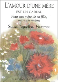 L'amour d'une mère est un cadeau