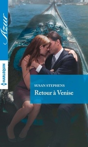 Susan Stephens - Retour à Venise.
