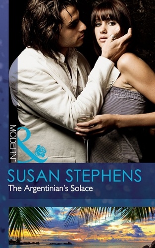 Susan Stephens - The Argentinian's Solace.
