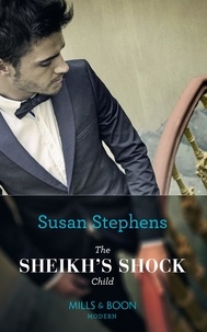 Susan Stephens - The Sheikh's Shock Child.