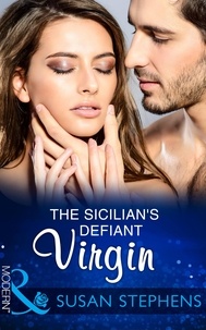 Susan Stephens - The Sicilian's Defiant Virgin.
