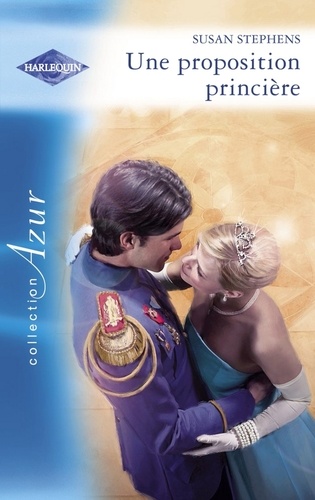 Une proposition princière (Harlequin Azur)