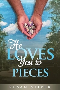  Susan Stiver - He Loves You to Pieces.