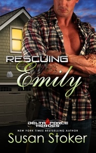  Susan Stoker - Rescuing Emily - Delta Force Heroes, #2.