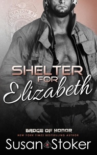  Susan Stoker - Shelter for Elizabeth - Badge of Honor, #5.