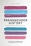Transgender History, second edition. The Roots of Today's Revolution