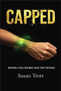 CAPPED: Making A Billion Was Your First Mistake