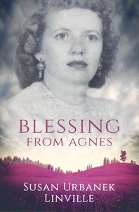  Susan Urbanek Linville - Blessing from Agnes.