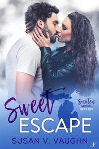  Susan V. Vaughn - Sweet Escape - Smitten Series, #1.