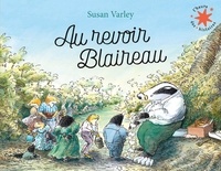 Susan Varley - Au revoir Blaireau.