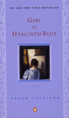 Susan Vreeland - Girl In Hyacinth Blue.