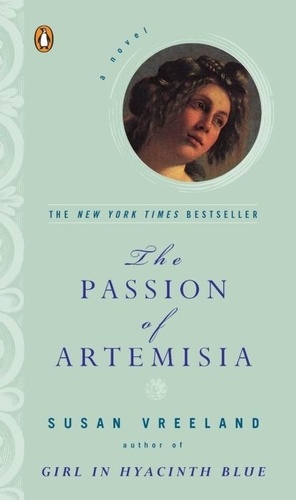 Susan Vreeland - The Passion Of Artemisia.