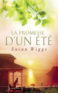 Susan Wiggs - La promesse d'un été (Harlequin Jade).