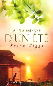 Susan Wiggs - La promesse d'un été.