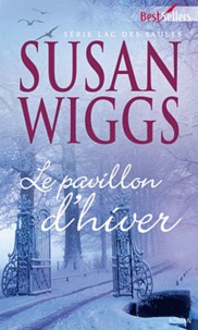 Susan Wiggs - Le pavillon d'hiver.