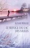 Susan Wiggs - Le refuge du Lac des Saules - T5 - Lac des Saules.