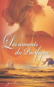 Susan Wiggs - Les amants du Pacifique.