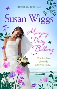 Susan Wiggs - Marrying Daisy Bellamy.