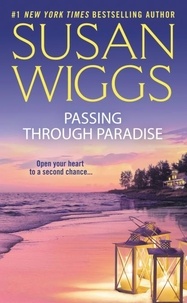Susan Wiggs - Passing Through Paradise.