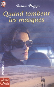 Susan Wiggs - Quand Tombent Les Masques.