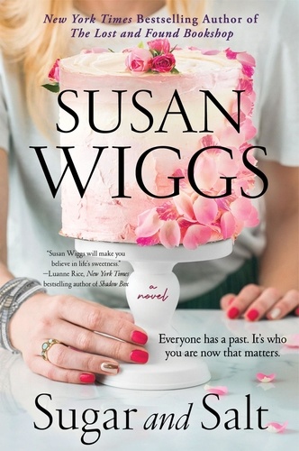 Susan Wiggs - Sugar and Salt - A Novel.