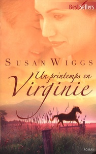 Susan Wiggs - Un printemps en Virginie.