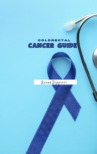  Susan Zeppieri - Cororectal Cancer Guide.